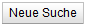 Neue_Suche